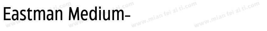 Eastman Medium字体转换